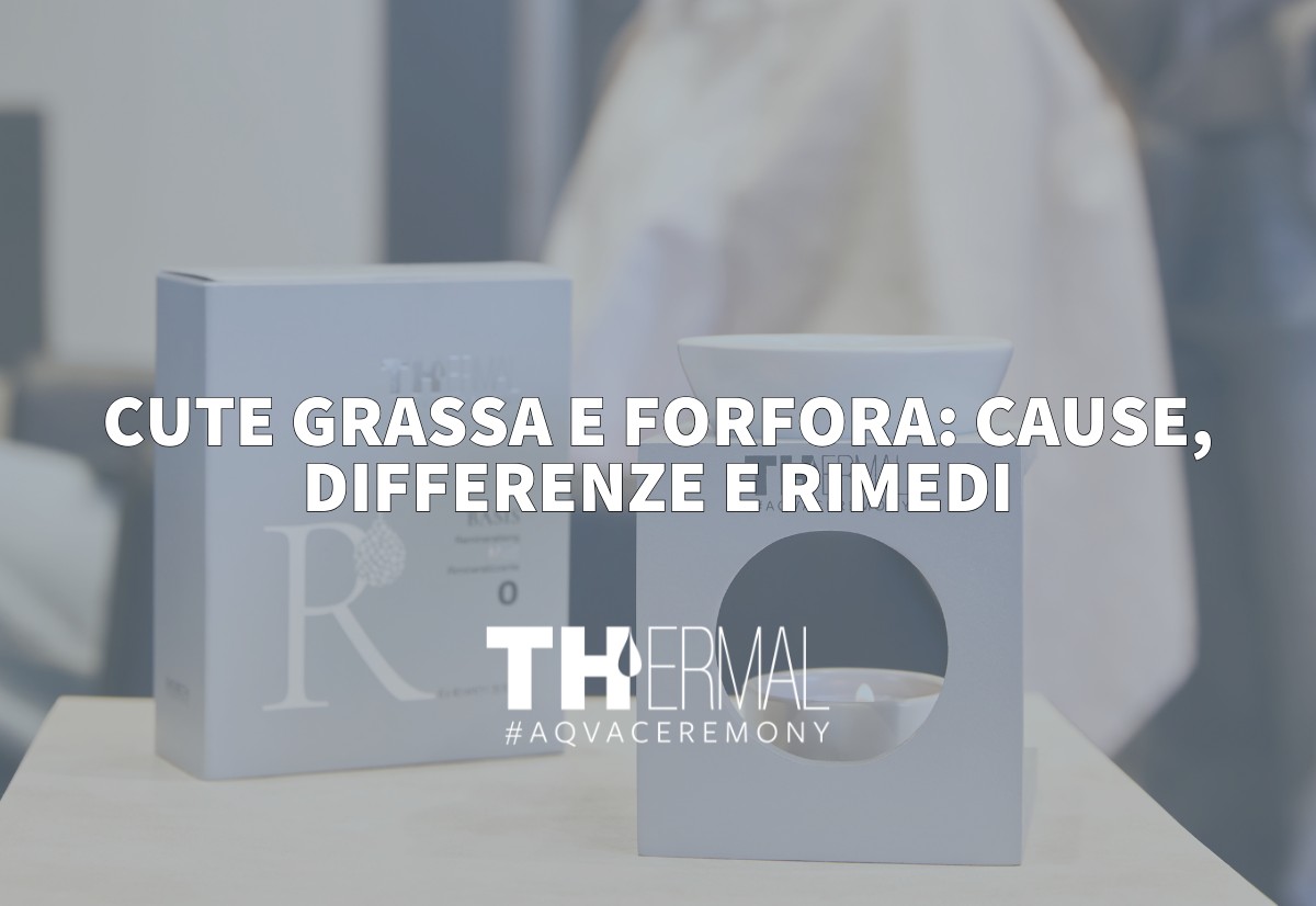 Cute grassa e forfora cause, differenze e i rimedi
