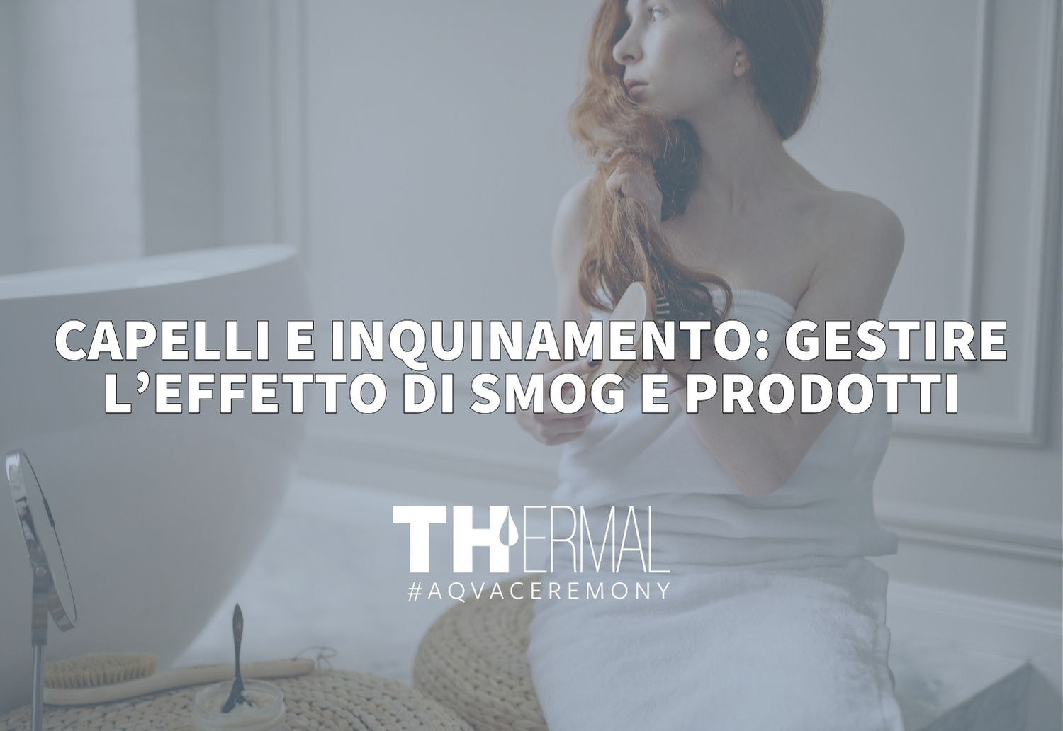 thermal-detox-acqua-termale-capelli-detossinante Copertine Blog Thermal