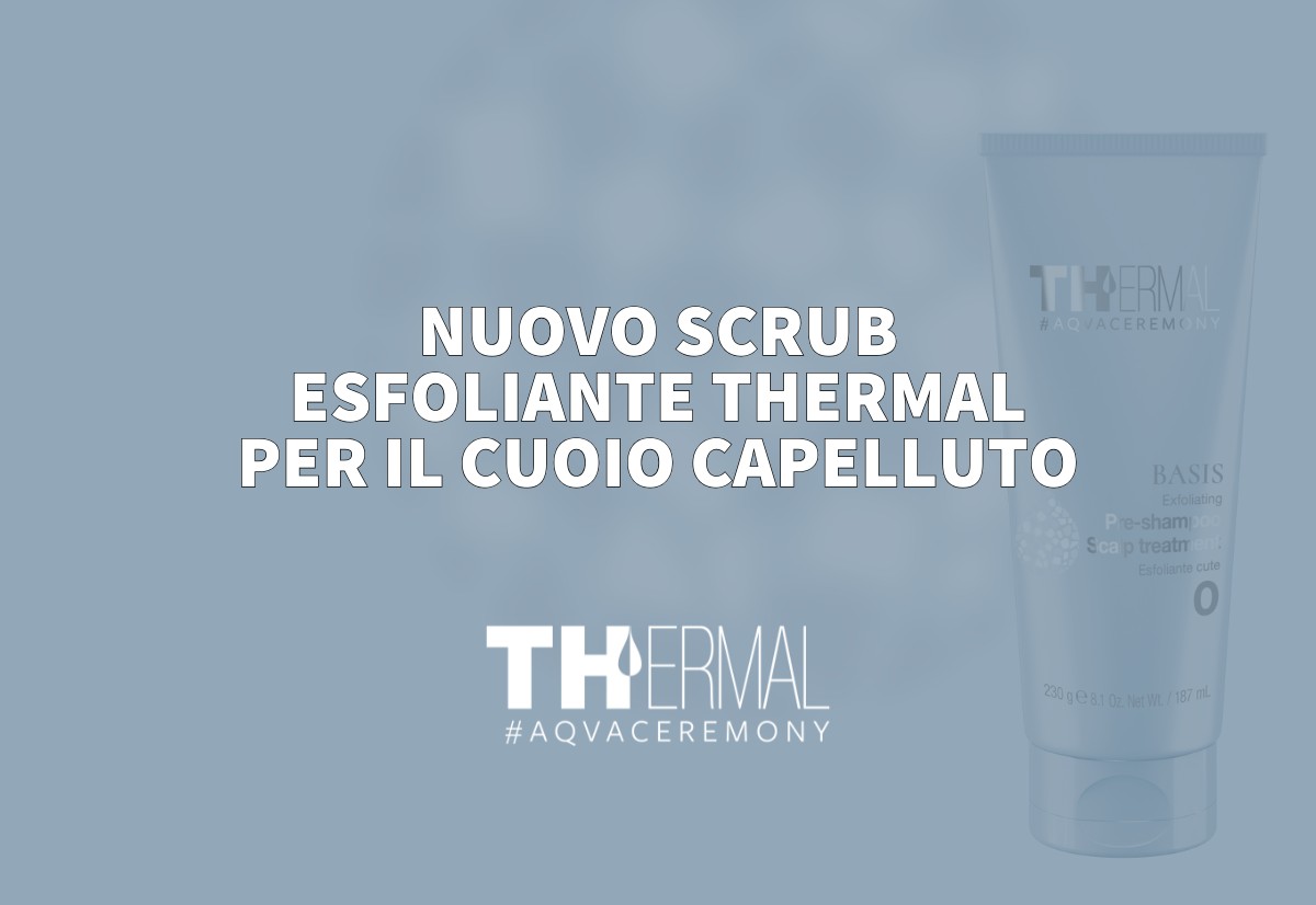 esfoliante scrub per cuoio capelluto con acqua termale sale grosso menta thermal basis haircare ingredienti naturali